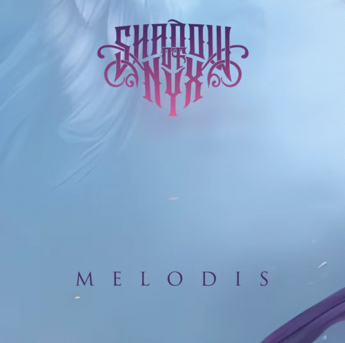 Shadow Of Nyx : Melodis (Single)
